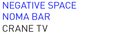 Negative Space Noma Bar / Crane TV