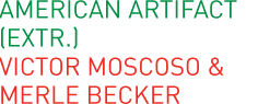 American Artifact - Victor Moscoso & Merle Becker