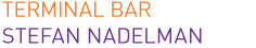 TERMINAL BAR - STEFAN NADELMAN